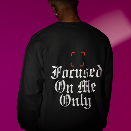 Unwind in Style with the Focused on Me Only Sweatshirt